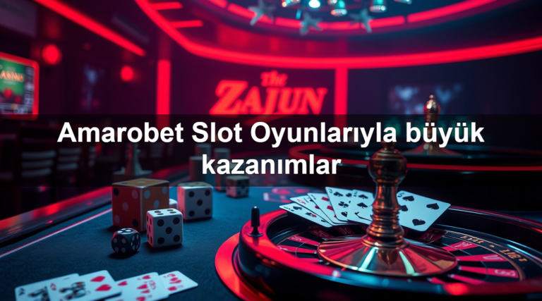 Amarobet Slot Oyunlarıyla büyük kazanımlar